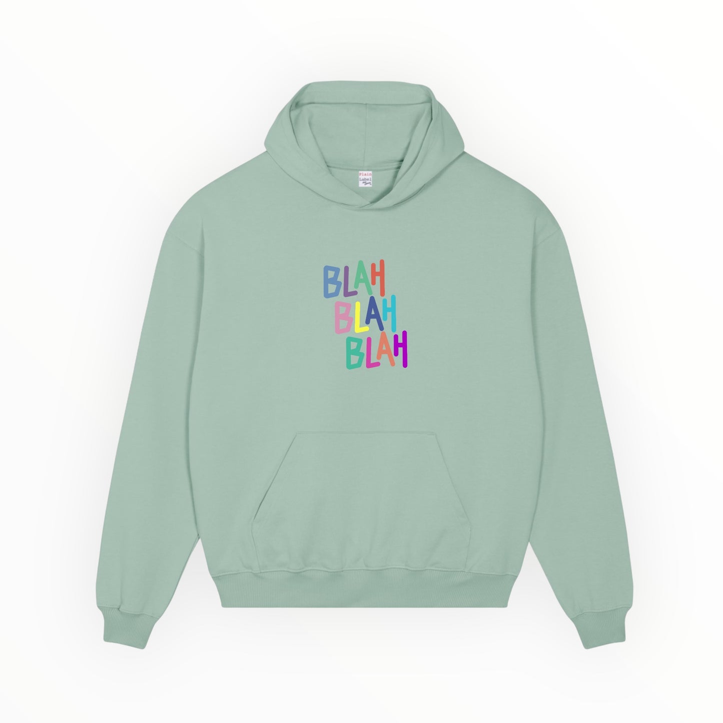 THE "BLAH BLAH BLAH" HOODIE