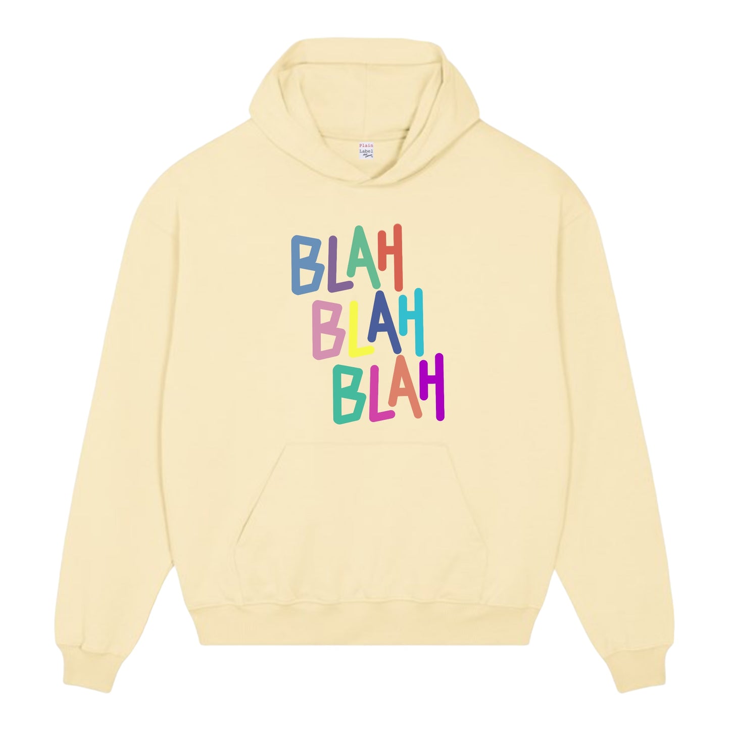 THE "BLAH BLAH BLAH" HOODIE